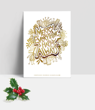 Load image into Gallery viewer, Merry Everything &amp; Happy Always greetings card - Instant DOWNLOAD
