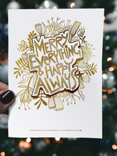 Load image into Gallery viewer, Merry Everything &amp; Happy Always greetings card - Instant DOWNLOAD
